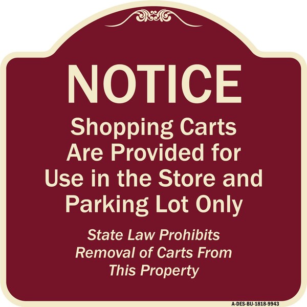 Designer Series-Notice-Shopping Carts Are Provided For Use In The Store And, BU-1818-9943